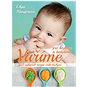 Vaříme pro kojence a batolata: 222 nejlepších receptů české kuchyně - Kniha