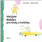 Všelijaké řečičky pro kluky a holčičky - Kniha