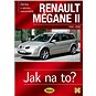 Renault Megane II od r. 2002 do r. 2009: Údržba a opravy automobilů č.103 - Kniha