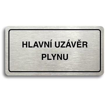 

Accept Piktogram "HLAVNÍ UZÁVĚR PLYNU" (160 × 80 mm) (stříbrná tabulka - černý tisk)