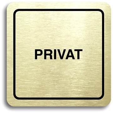 

Accept Piktogram "privat" (80 × 80 mm) (zlatá tabulka - černý tisk)