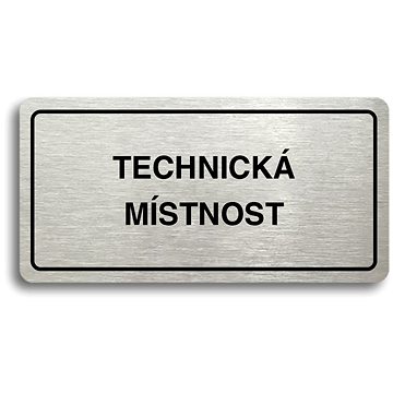 

Accept Piktogram "TECHNICKÁ MÍSTNOST" (160 × 80 mm) (stříbrná tabulka - černý tisk)