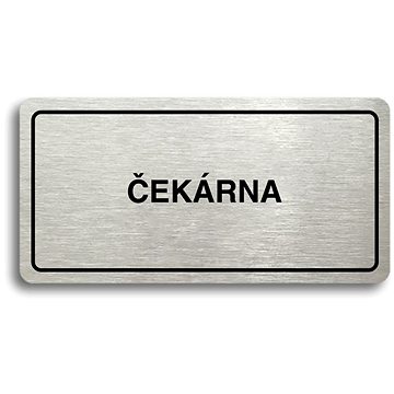 

Accept Piktogram "ČEKÁRNA" (160 × 80 mm) (stříbrná tabulka - černý tisk)