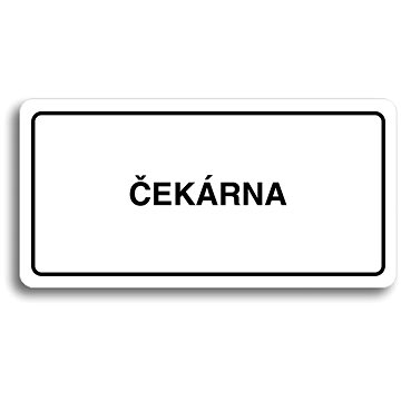 

Accept Piktogram "ČEKÁRNA" (160 × 80 mm) (bílá tabulka - černý tisk)