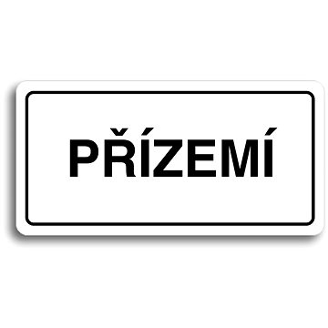 

Accept Piktogram "PŘÍZEMÍ" (160 × 80 mm) (bílá tabulka - černý tisk)
