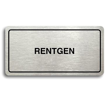 

Accept Piktogram "RENTGEN" (160 × 80 mm) (stříbrná tabulka - černý tisk)