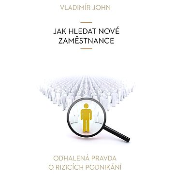 

Jak hledat nové zaměstnance