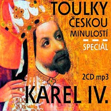 

Toulky českou minulostí : Karel IV. Speciál