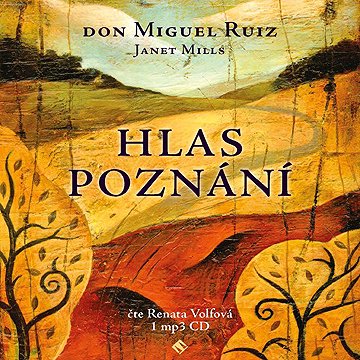 

Hlas poznání - Toltécká kniha moudrosti