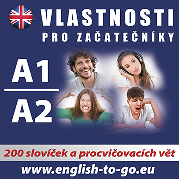 

Angličtina – Vlastnosti pro začátečníky A1, A2