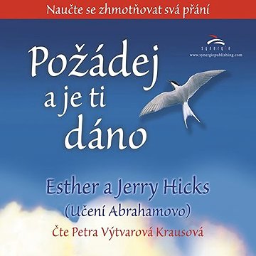 

Požádej a je ti dáno