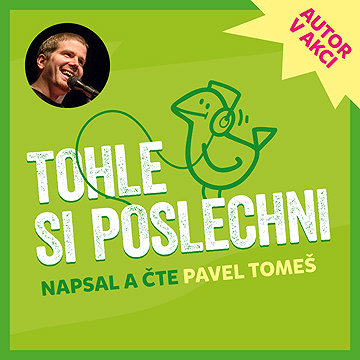 

TOHLE SI POSLECHNI