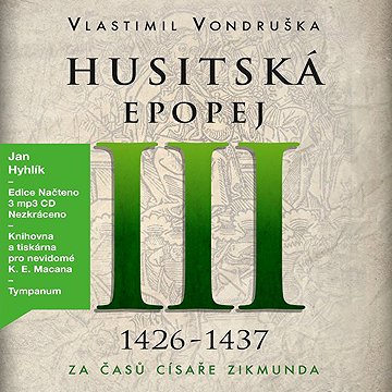 

Husitská epopej III