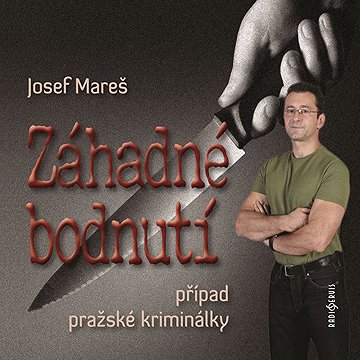 

Záhadné bodnutí