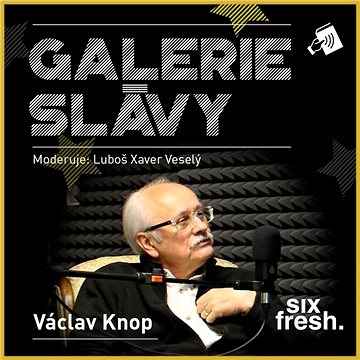 

Galerie slávy - Václav Knop