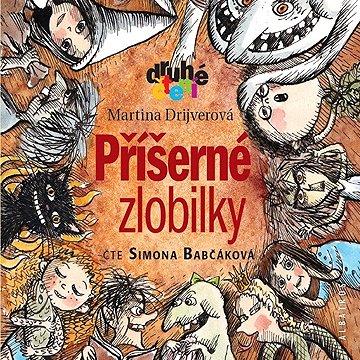 

Příšerné zlobilky