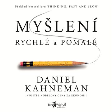 

Myšlení, rychlé a pomalé