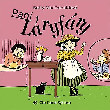 

Paní Láryfáry