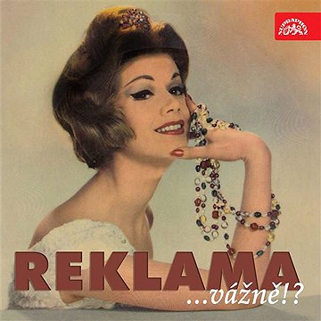 

Reklama ...vážně!
