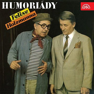 

Humoriády Felixe Holzmanna