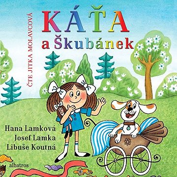 

Káťa a Škubánek