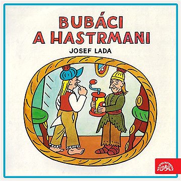 

Bubáci a hastrmani