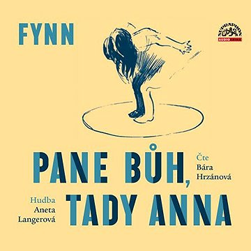 

Pane Bůh, tady Anna