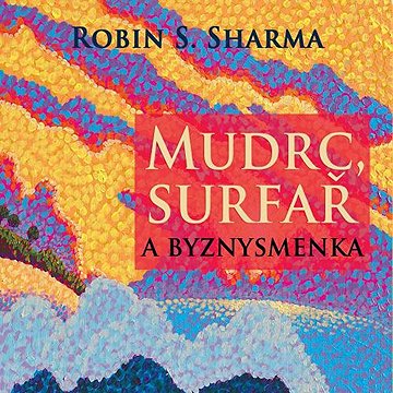 

Mudrc, surfař a byznysmenka