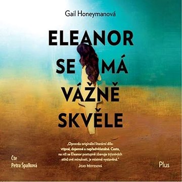 

Eleanor se má vážně skvěle