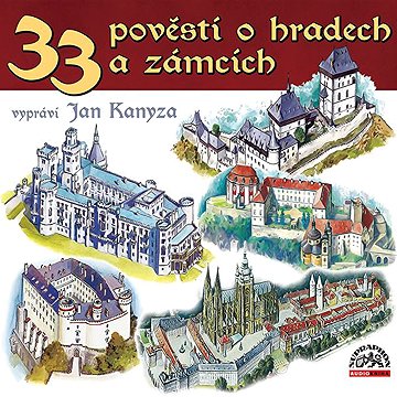

33 pověstí o hradech a zámcích