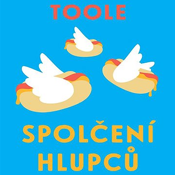 

Spolčení hlupců