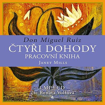 

Čtyři dohody – pracovní kniha