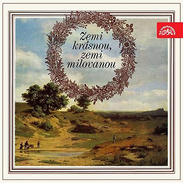 

Zemi krásnou, zemi milovanou
