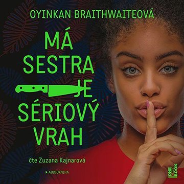 

Má sestra je sériový vrah
