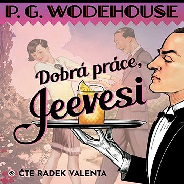 

Dobrá práce, Jeevesi