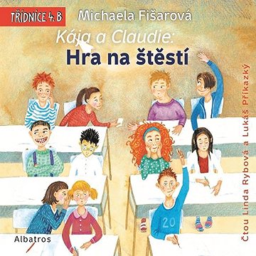 

Kája a Claudie: Hra na štěstí