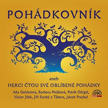 

Pohádkovník aneb Herci čtou své oblíbené pohádky