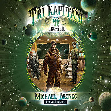 

Tři kapitáni – Díl druhý: Putování