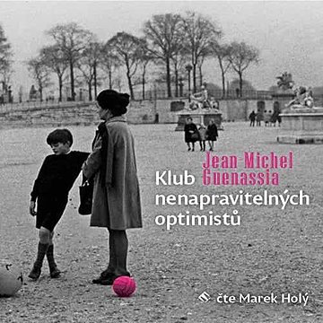 

Klub nenapravitelných optimistů
