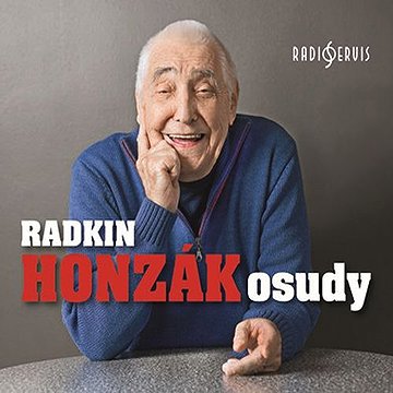 

Radkin Honzák: Osudy