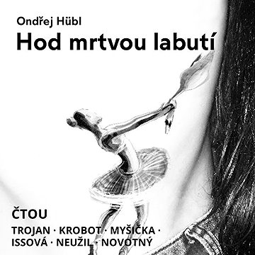 

Hod mrtvou labutí