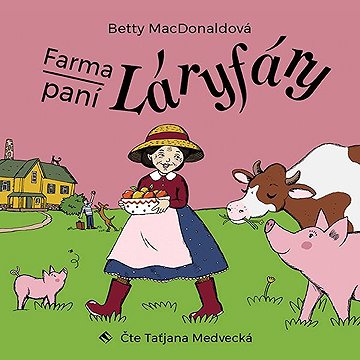 

Farma paní Láryfáry