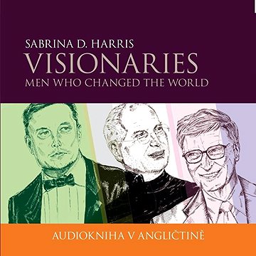 

Visionaries - Men Who Changed the World