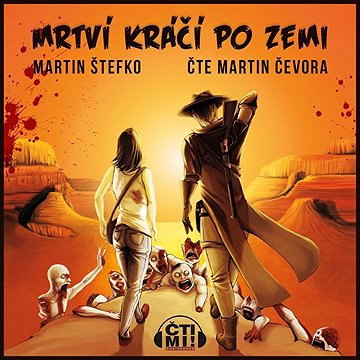 

Mrtví kráčí po zemi