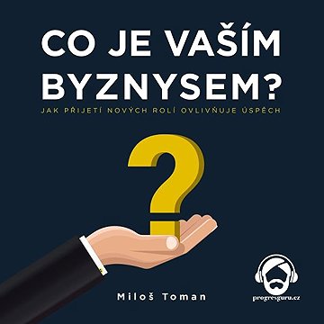 

Co je vaším byznysem