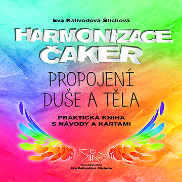 

Harmonizace čaker, propojení duše a těla