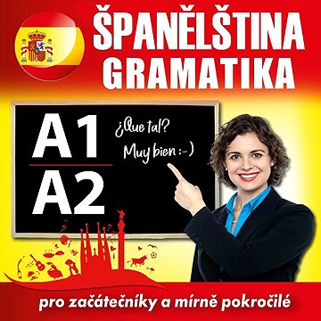 

Španělská gramatika pro začátečníky a mírně pokročilé A1, A2