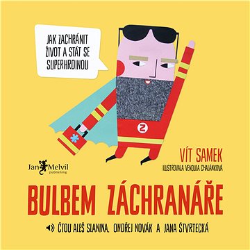 

Bulbem záchranáře – Jak zachránit život a stát se superhrdinou