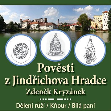 

Pověsti z Jindřichova Hradce