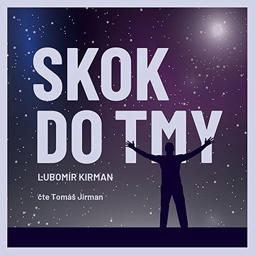 

Skok do tmy